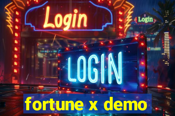 fortune x demo